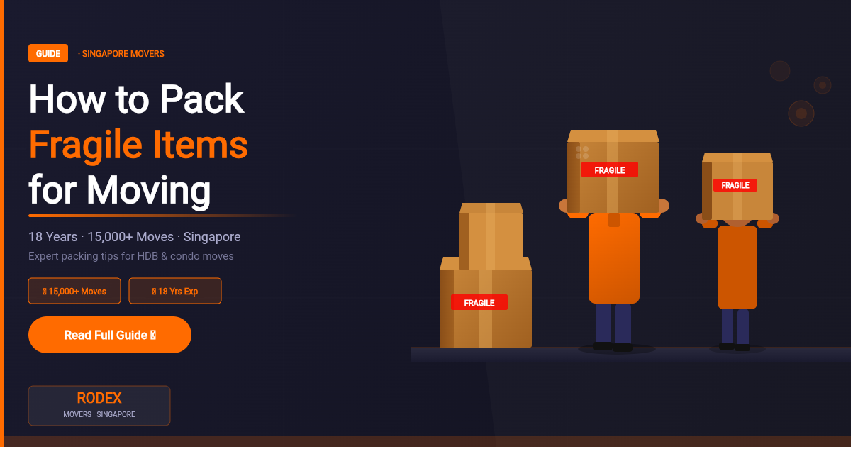 How to Pack Fragile Items for Moving: A Singapore Mover’s Complete Guide